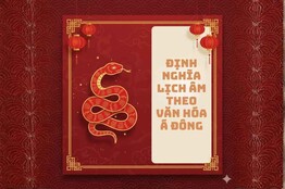 Định nghĩa lịch âm theo văn hóa Á Đông: Triết lý, Thiên văn và Nhân sinh quan