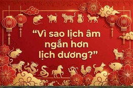 Vì sao lịch âm ngắn hơn lịch dương? Giải mã bí ẩn về thời gian và vũ trụ