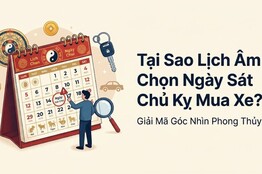 Tại Sao Lịch Âm Chọn Ngày Sát Chủ Kỵ Mua Xe? Giải Mã Góc Nhìn Phong Thủy Tại Sao Lịch Âm Chọn Ngày Sát Chủ Kỵ Mua Xe? Giải Mã Góc Nhìn Phong Thủy